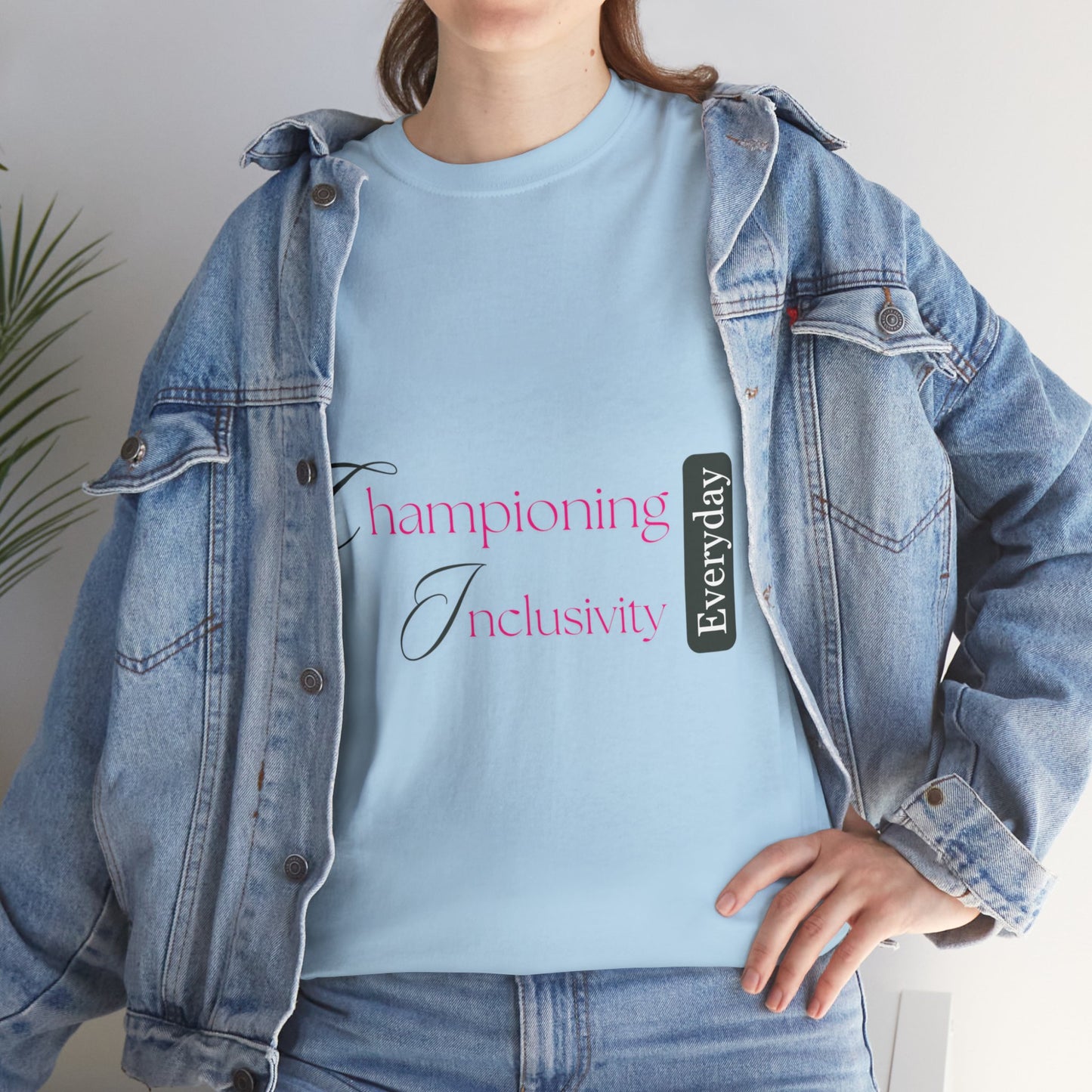 Unisex T-Shirt - Championing Inclusivity Every Day