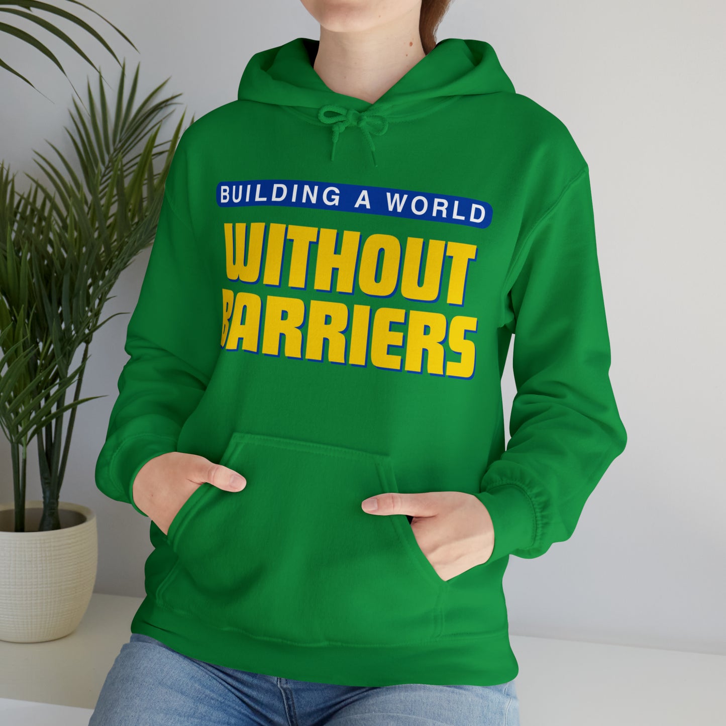 Unisex Hooded Sweatshirt - Building a World Without Barriers