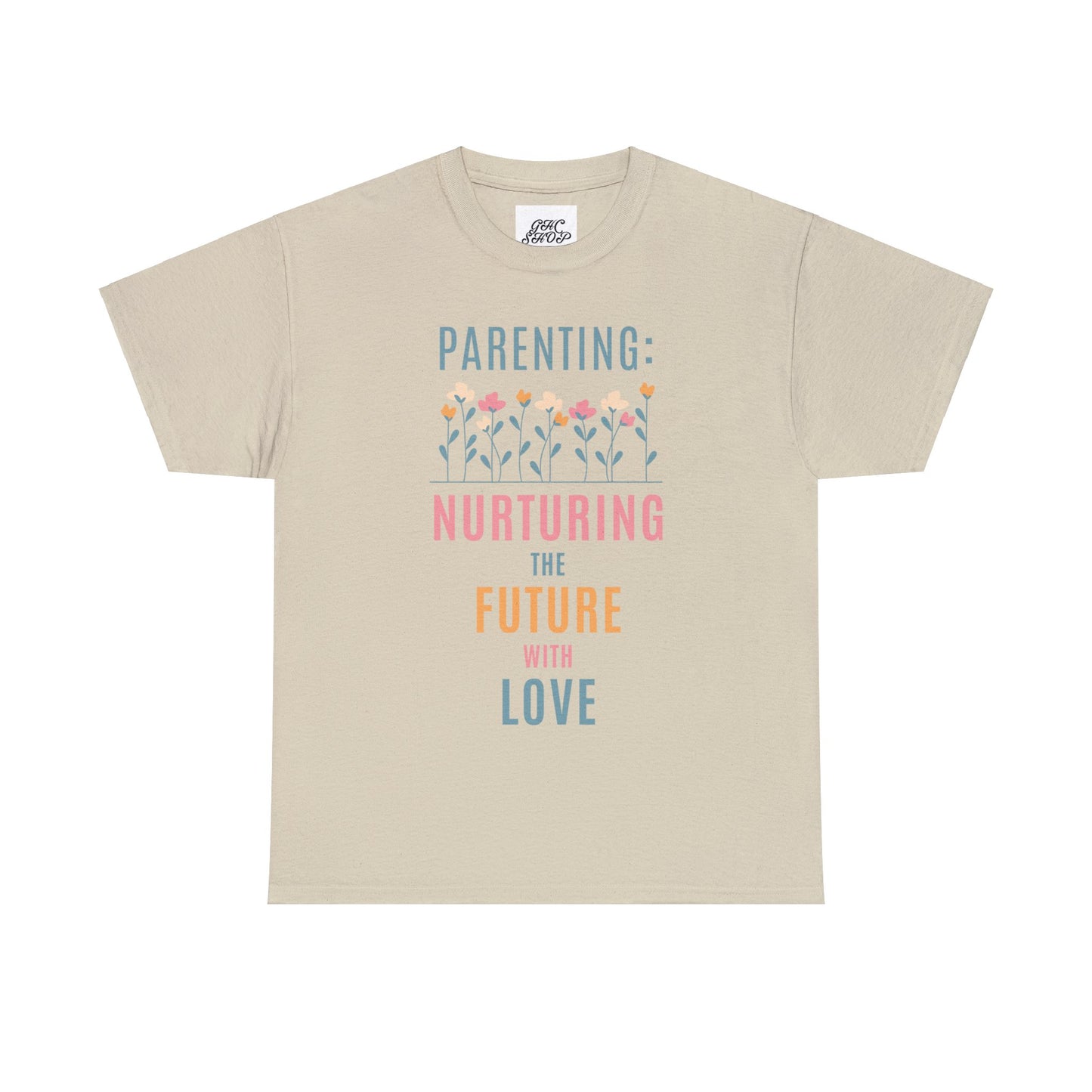 Unisex T-Shirt - "Parenting: Nurturing the Future with Love"