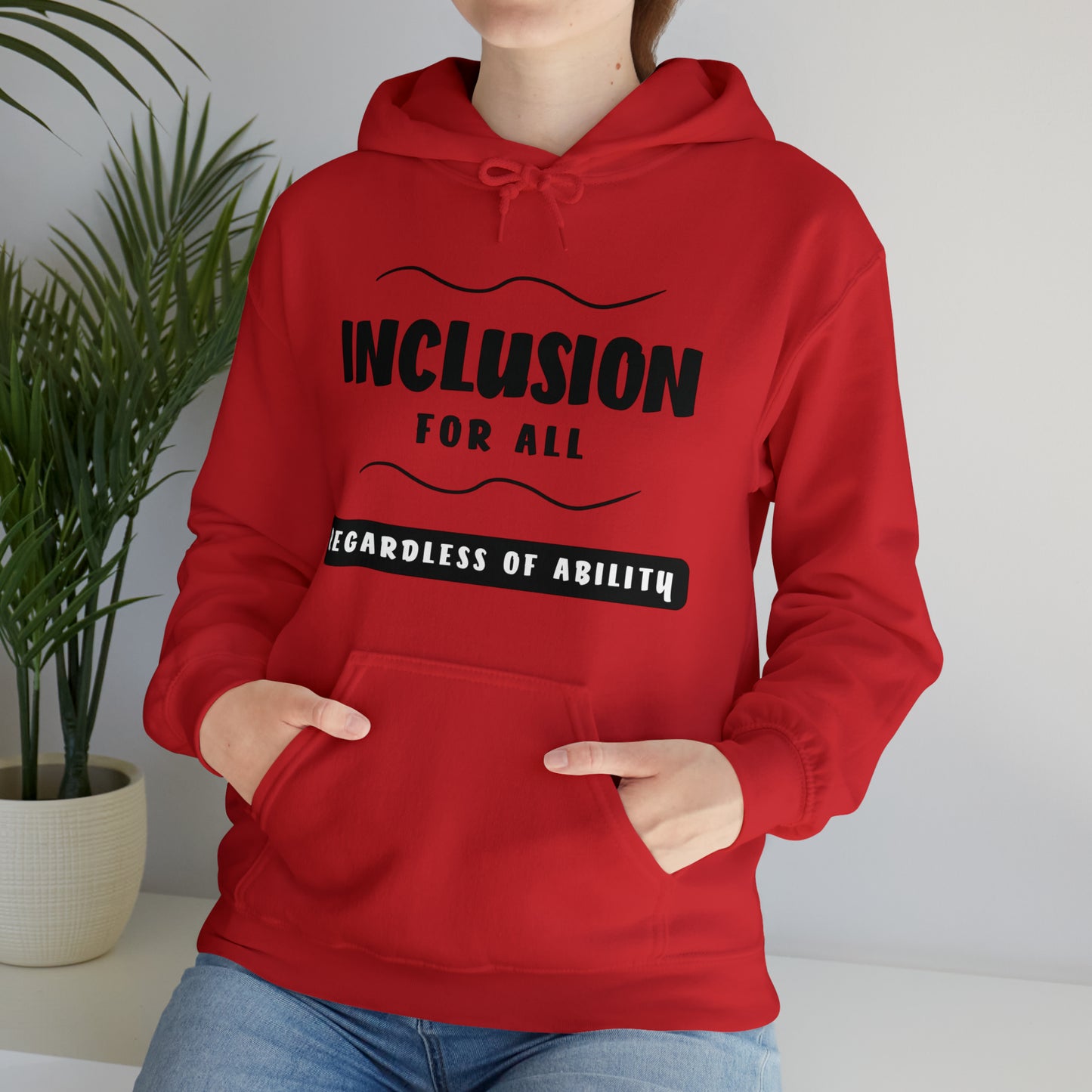Unisex Hooded Sweatshirt - Inclusion for All, Regardless of Ability