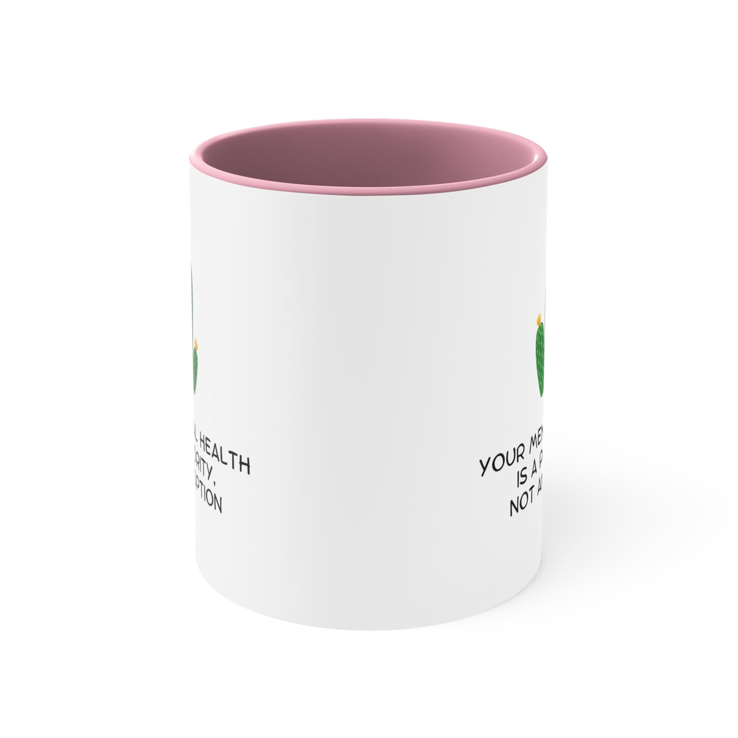 Accent Coffee Mug - Your Mental Health is a Priority, Not an Option