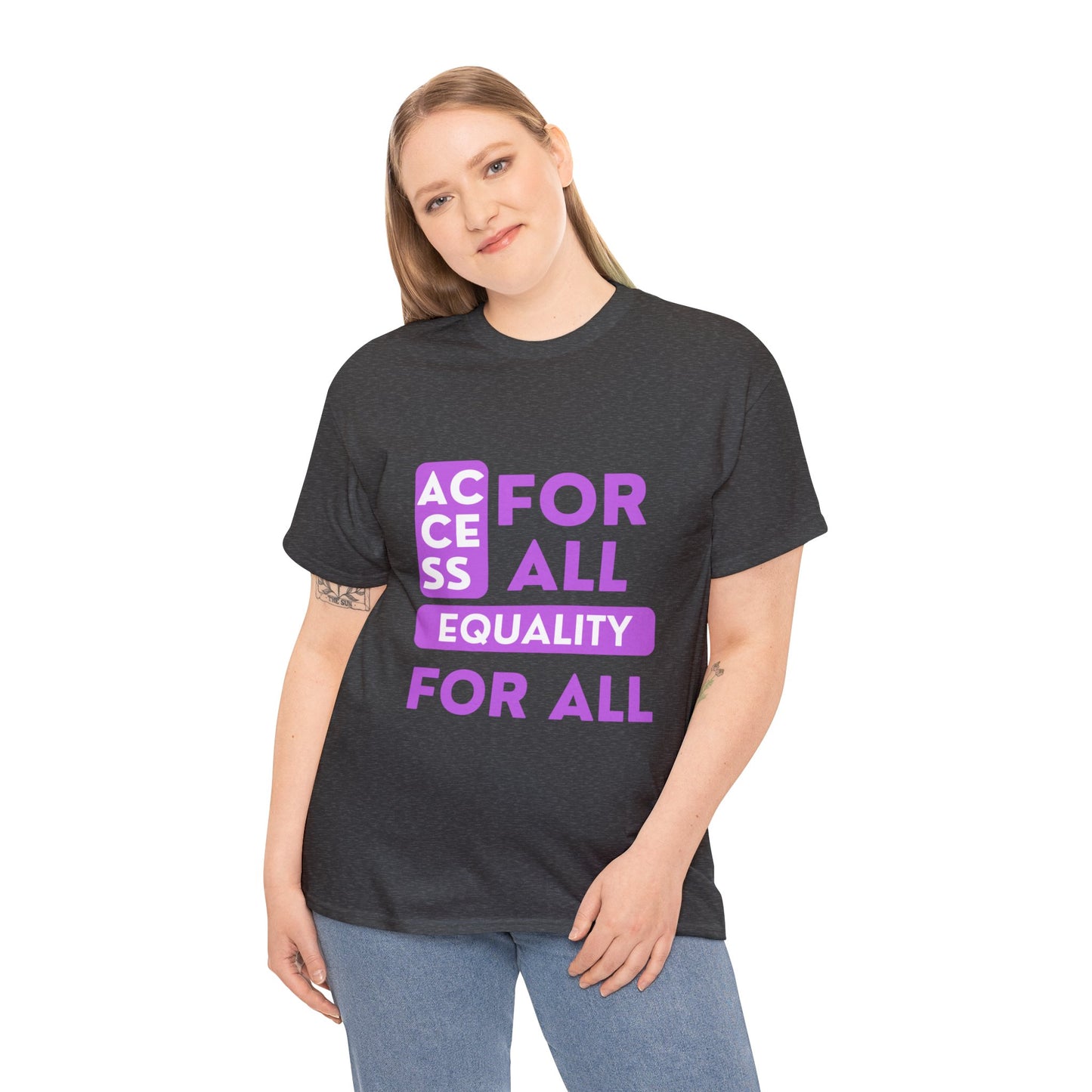 Unisex T-Shirt - Access for All, Equality for All