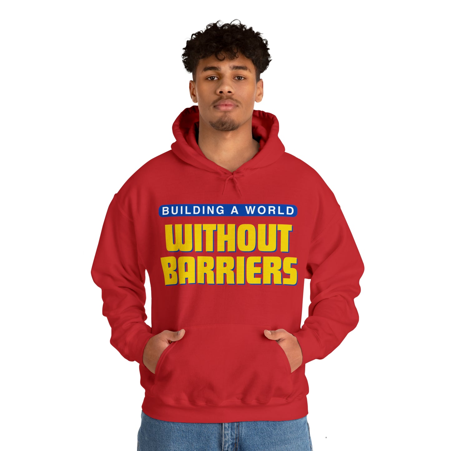 Unisex Hooded Sweatshirt - Building a World Without Barriers