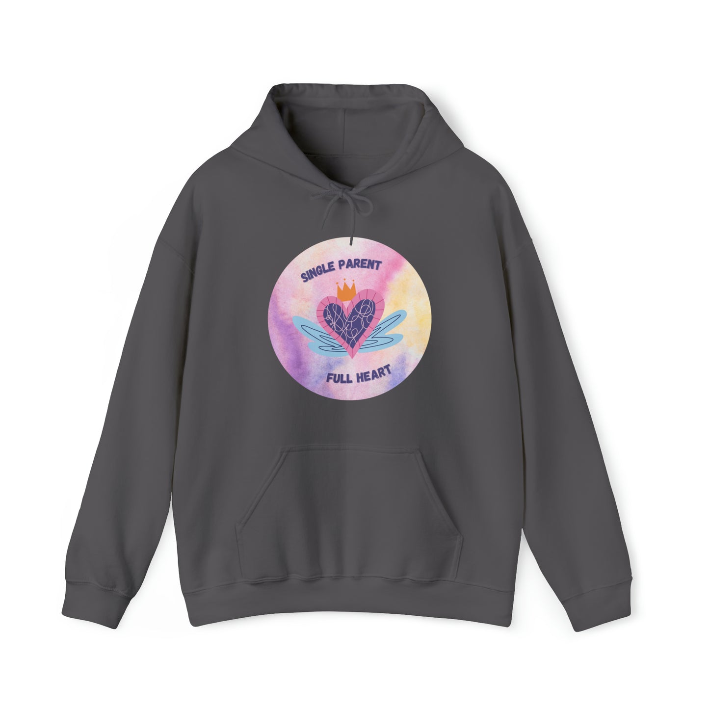 Unisex Hooded Sweatshirt - Single Parent, Full Heart