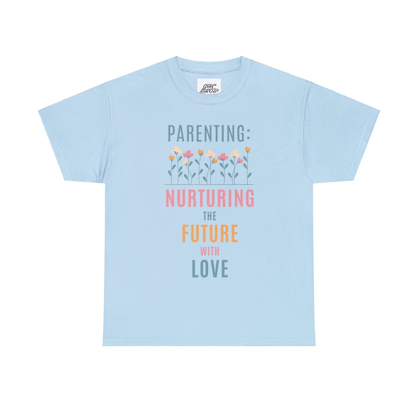 Unisex T-Shirt - "Parenting: Nurturing the Future with Love"