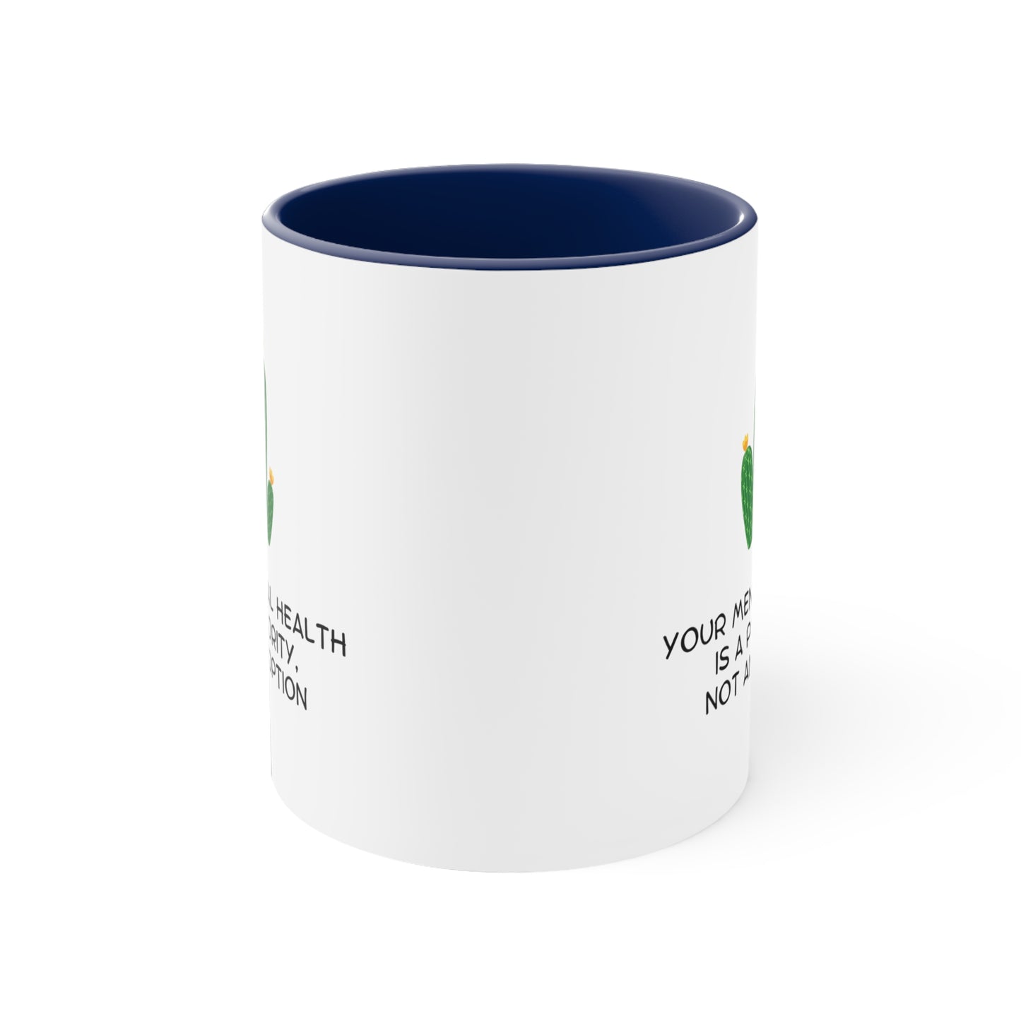 Accent Coffee Mug - Your Mental Health is a Priority, Not an Option