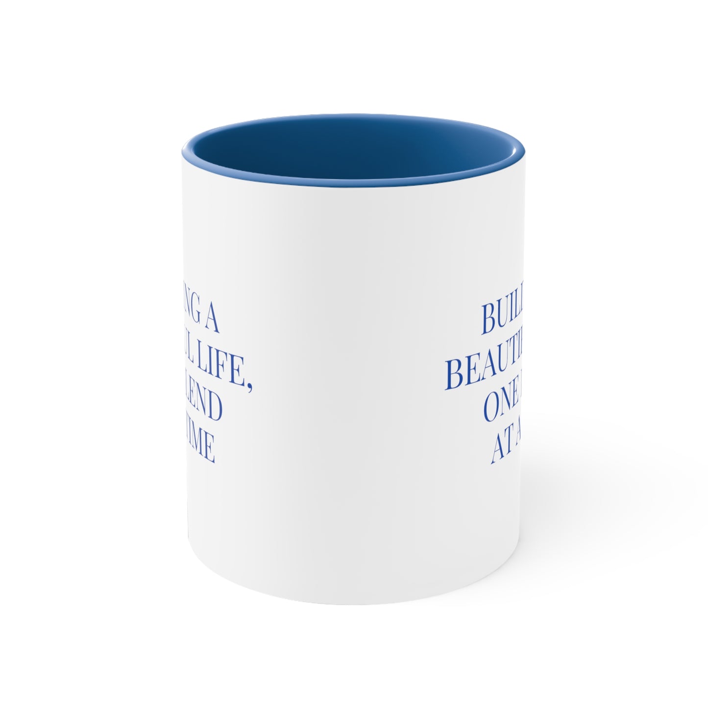 Accent Coffee Mug - Building a Beautiful Life, One Blend at a Time