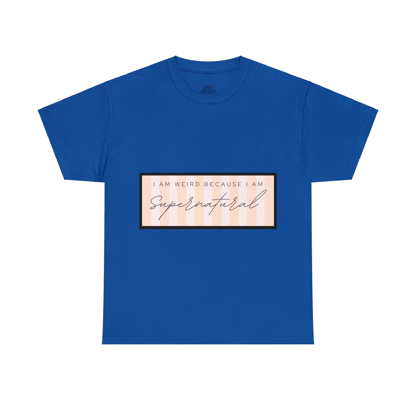 Unisex Heavy Cotton Tee - I am weird because I am supernatural