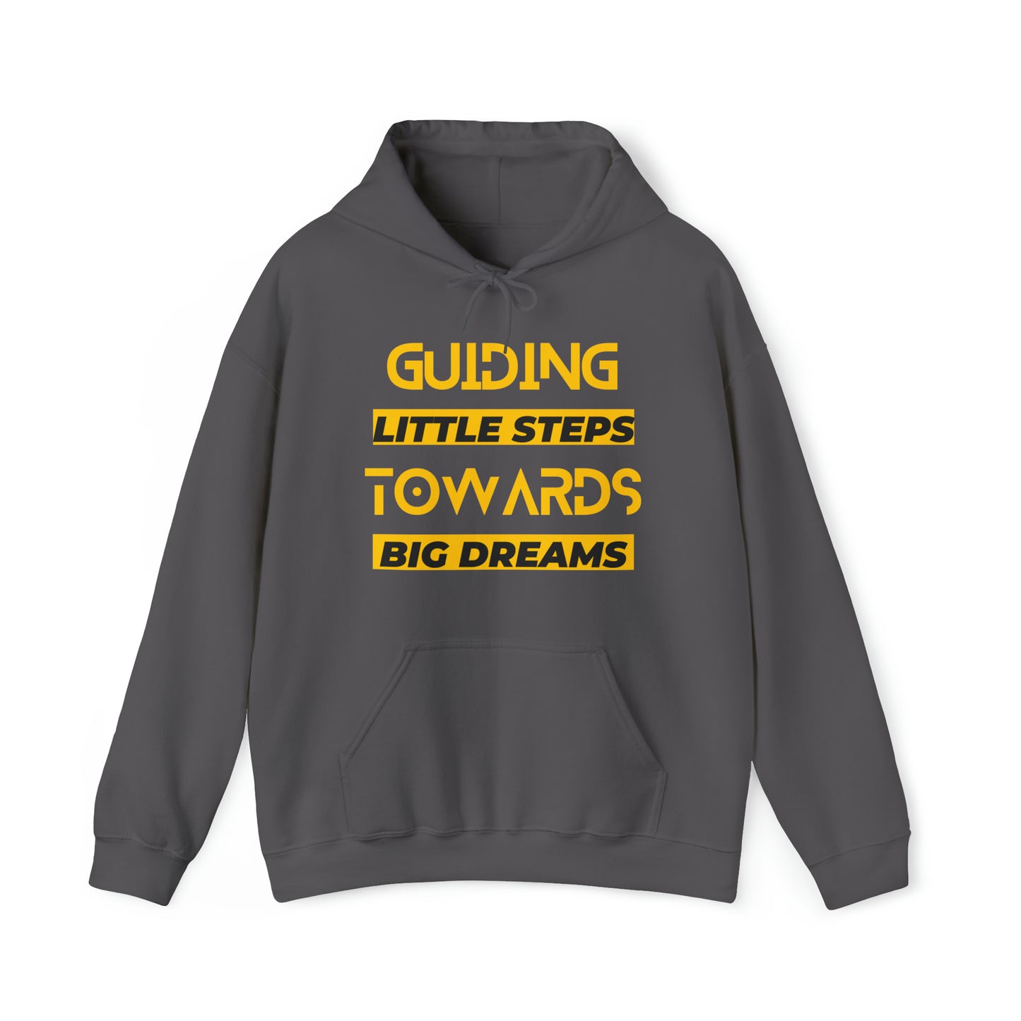 Unisex Hooded Sweatshirt - Guiding Little Steps Towards Big Dreams