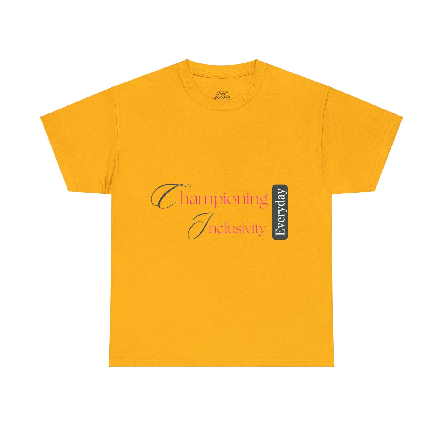 Unisex T-Shirt - Championing Inclusivity Every Day