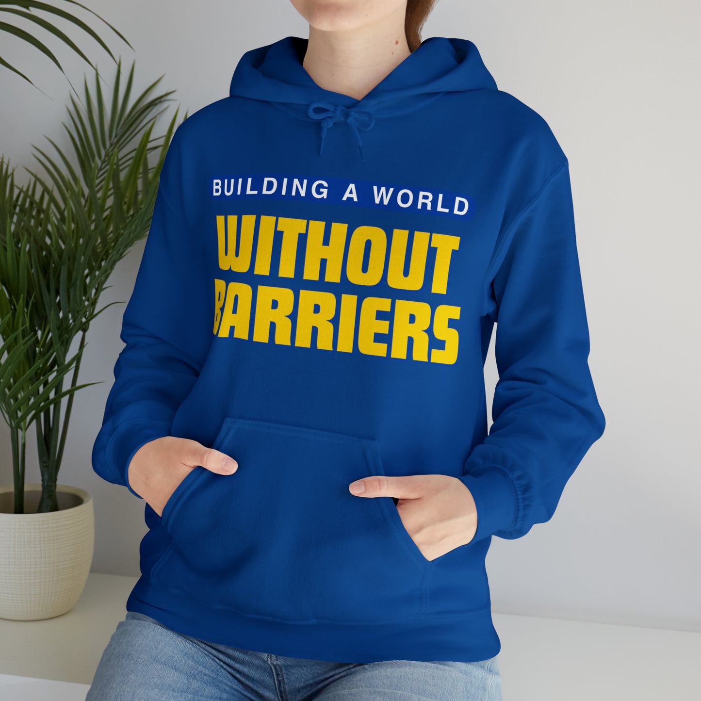 Unisex Hooded Sweatshirt - Building a World Without Barriers