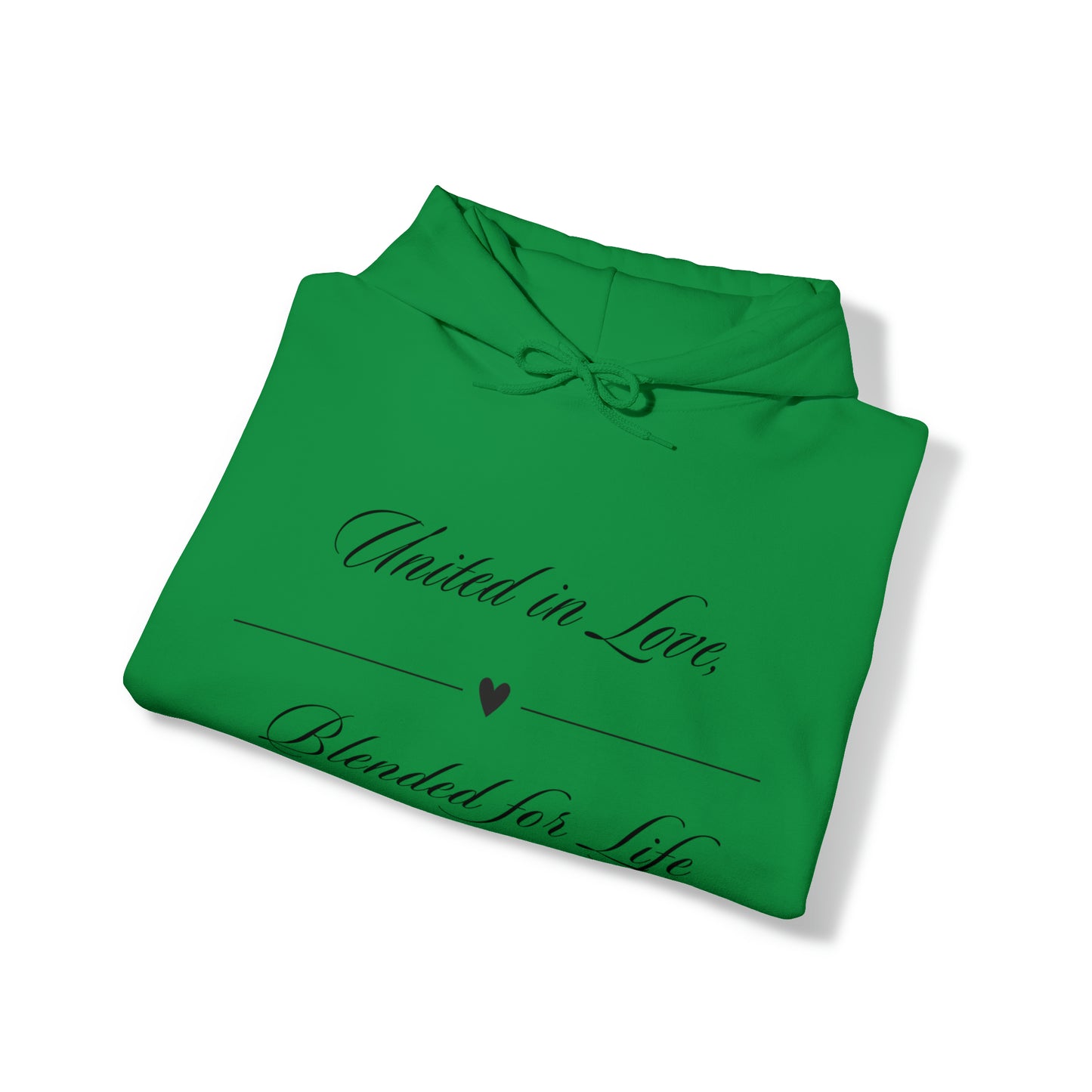 Unisex Hooded Sweatshirt - United in Love, Blended for Life