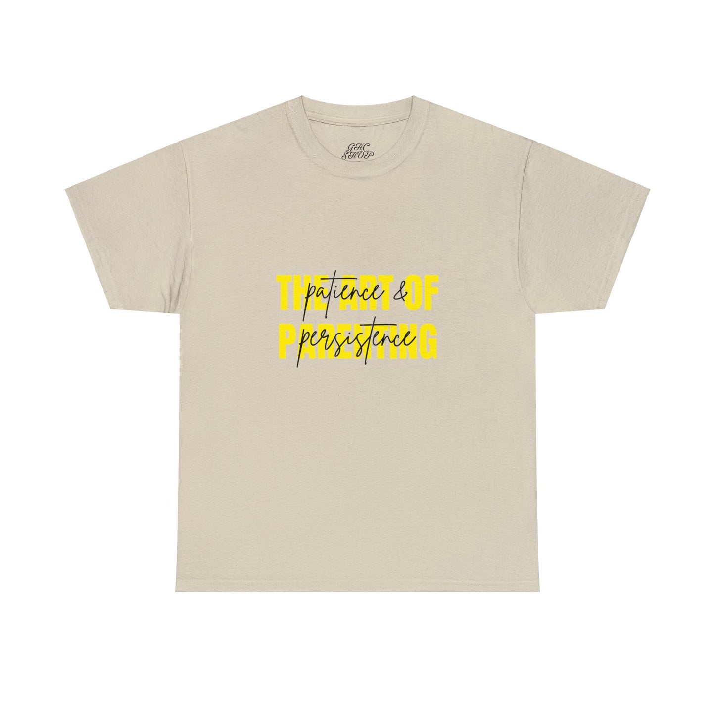 Unisex T-Shirt - The Art of Parenting: Patience and Persistence