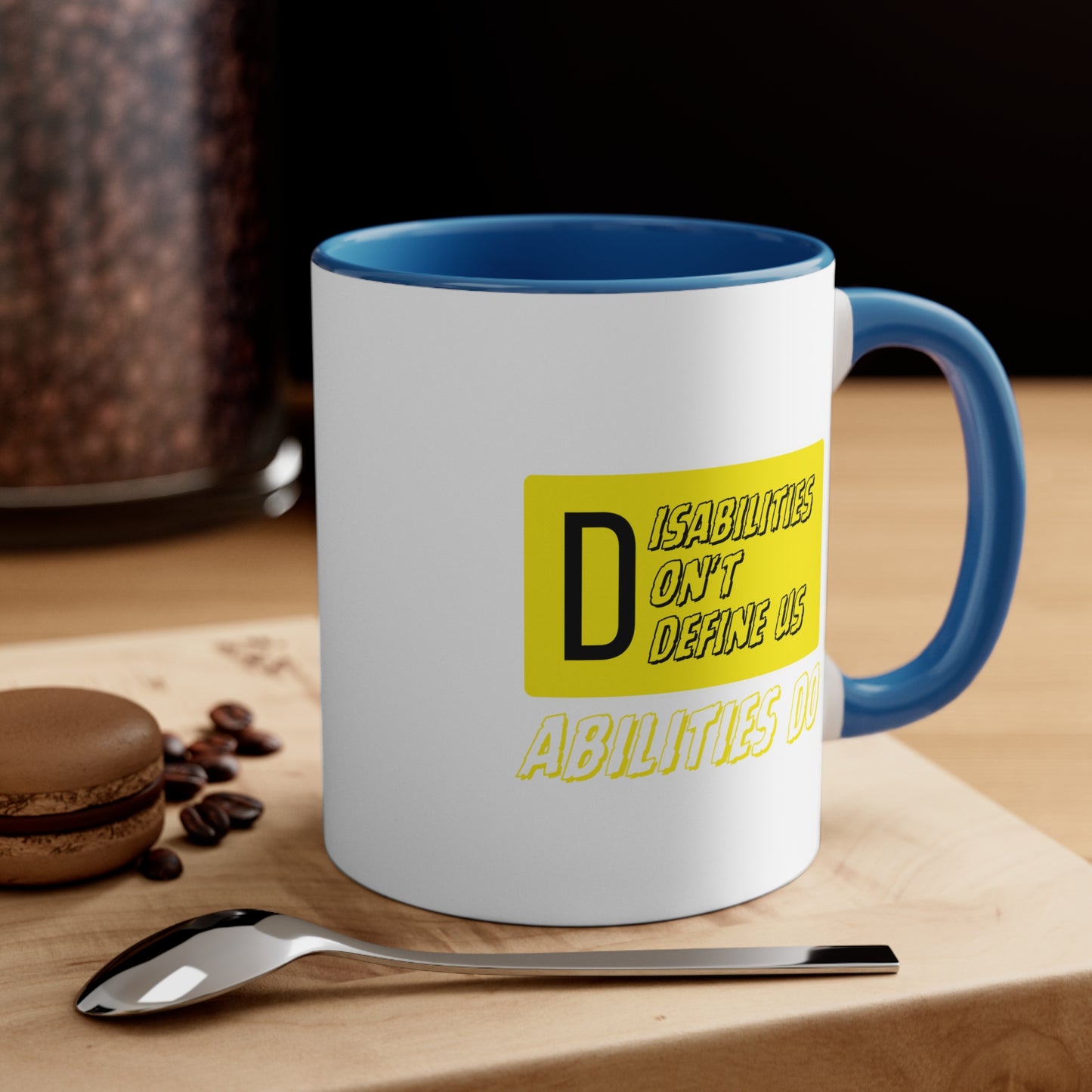 Accent Coffee Mug - Disabilities Don't Define Us, Abilities Do