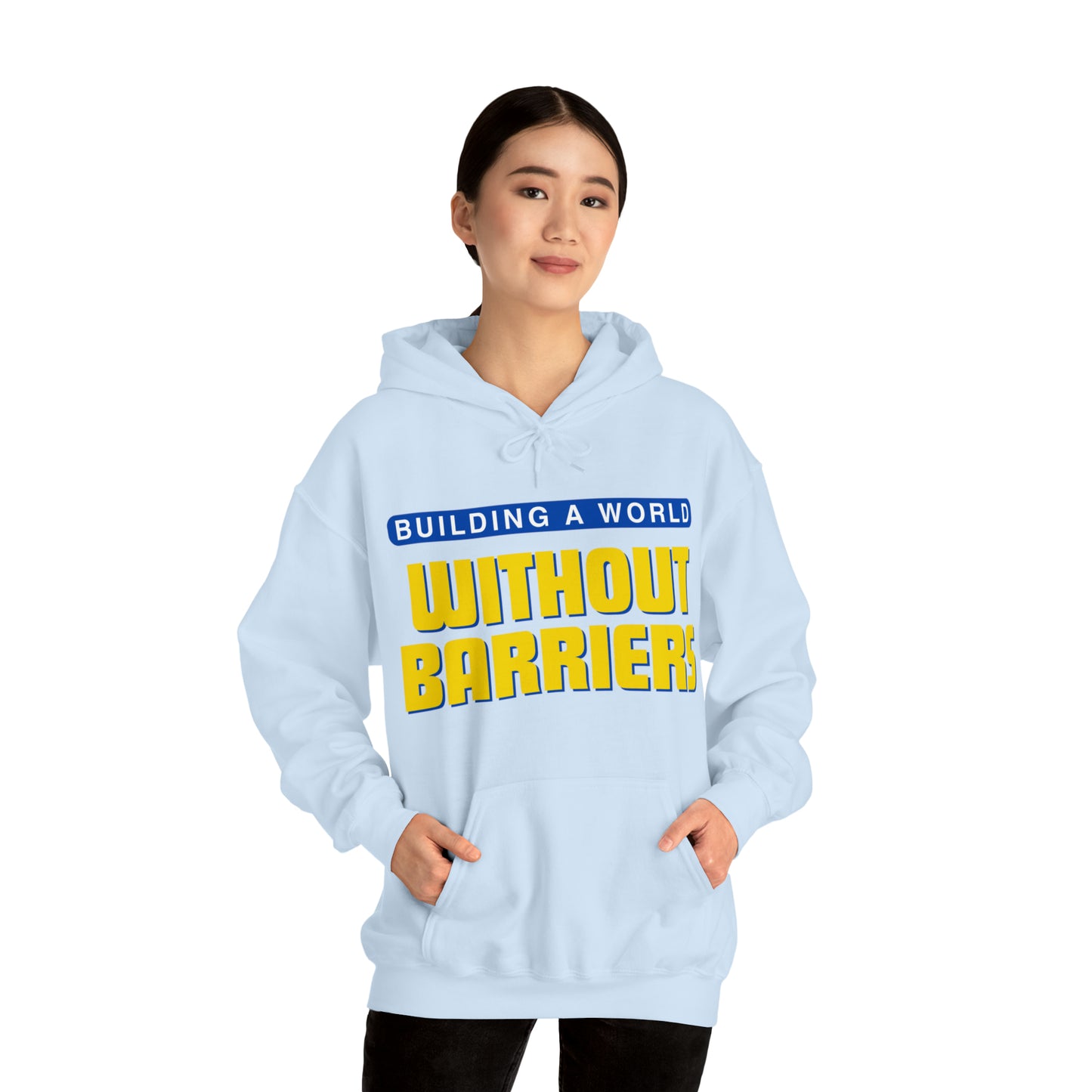 Unisex Hooded Sweatshirt - Building a World Without Barriers