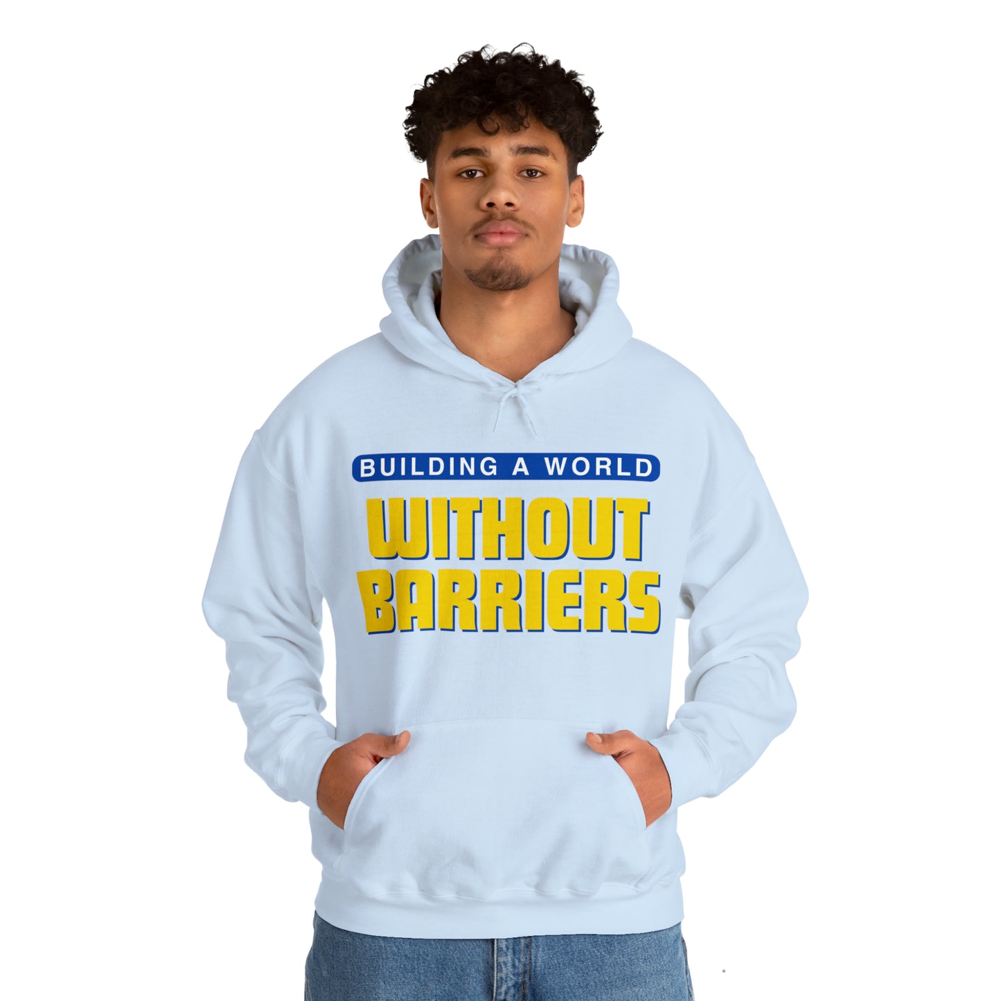 Unisex Hooded Sweatshirt - Building a World Without Barriers