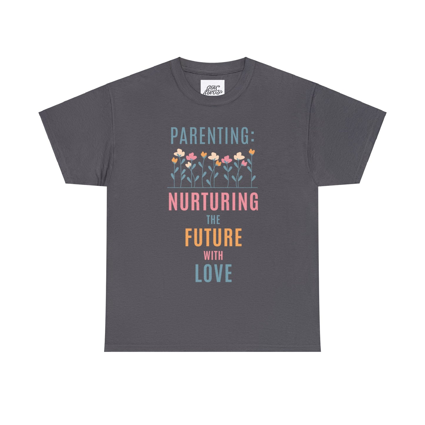 Unisex T-Shirt - "Parenting: Nurturing the Future with Love"