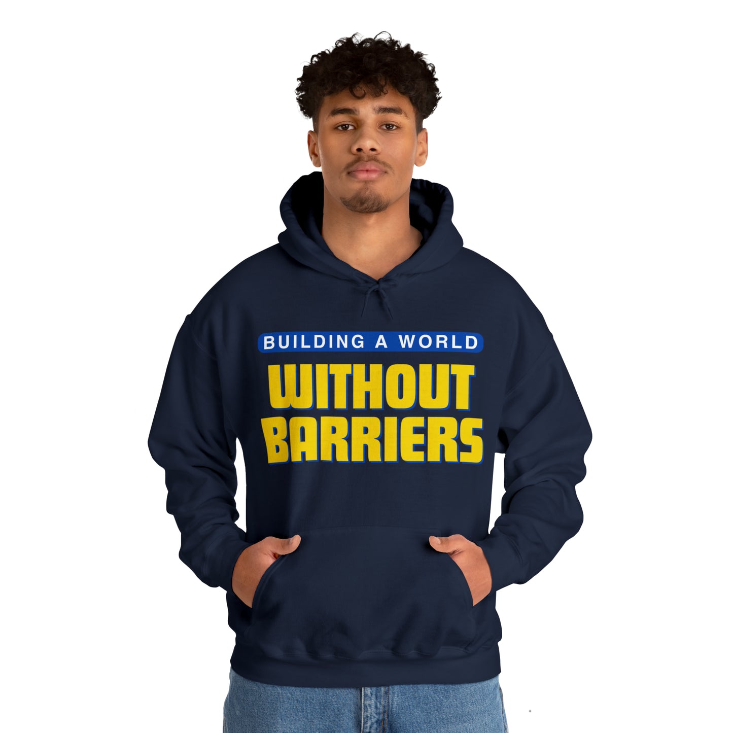 Unisex Hooded Sweatshirt - Building a World Without Barriers