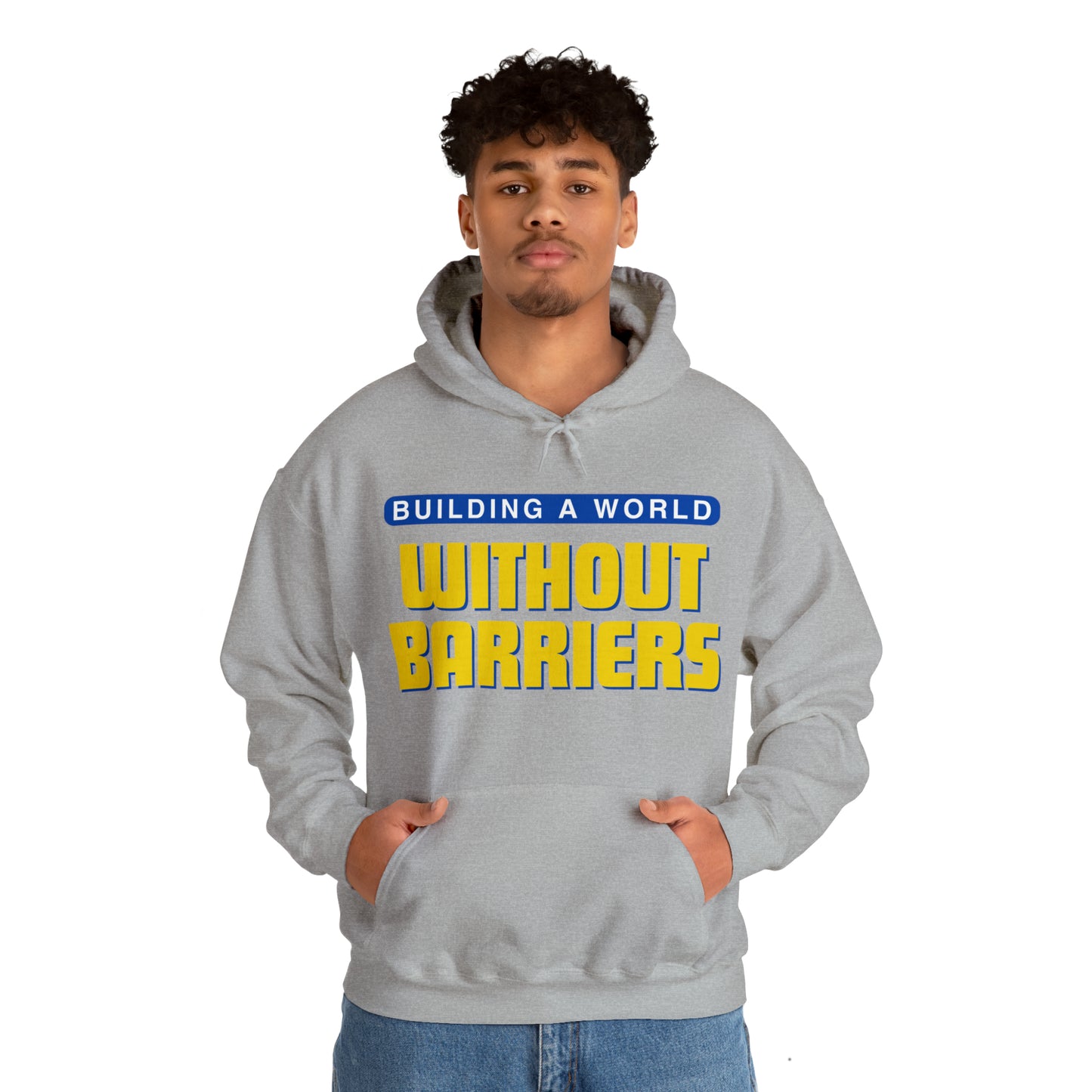 Unisex Hooded Sweatshirt - Building a World Without Barriers