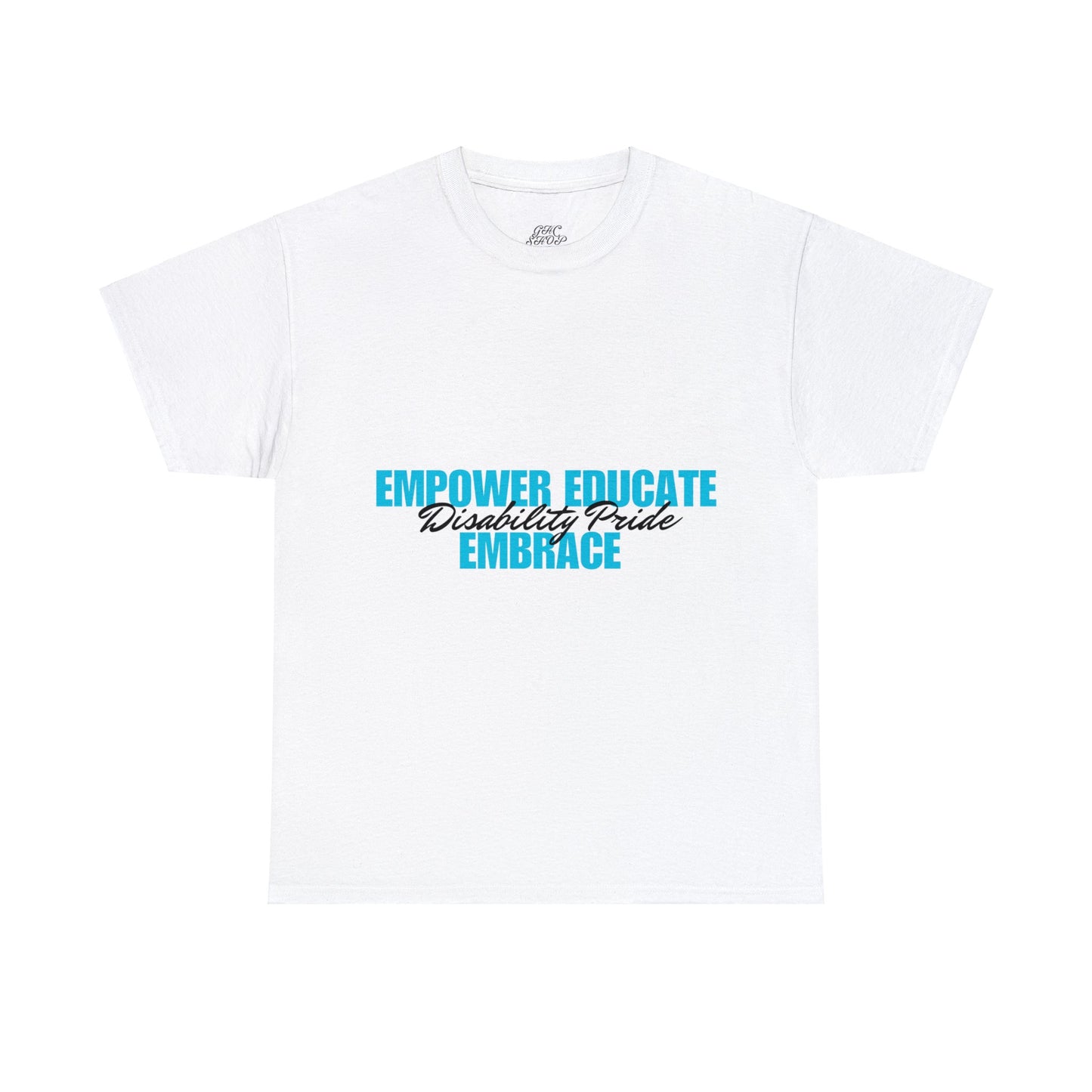 Unisex T-Shirt - Empower, Educate, Embrace Disability Pride