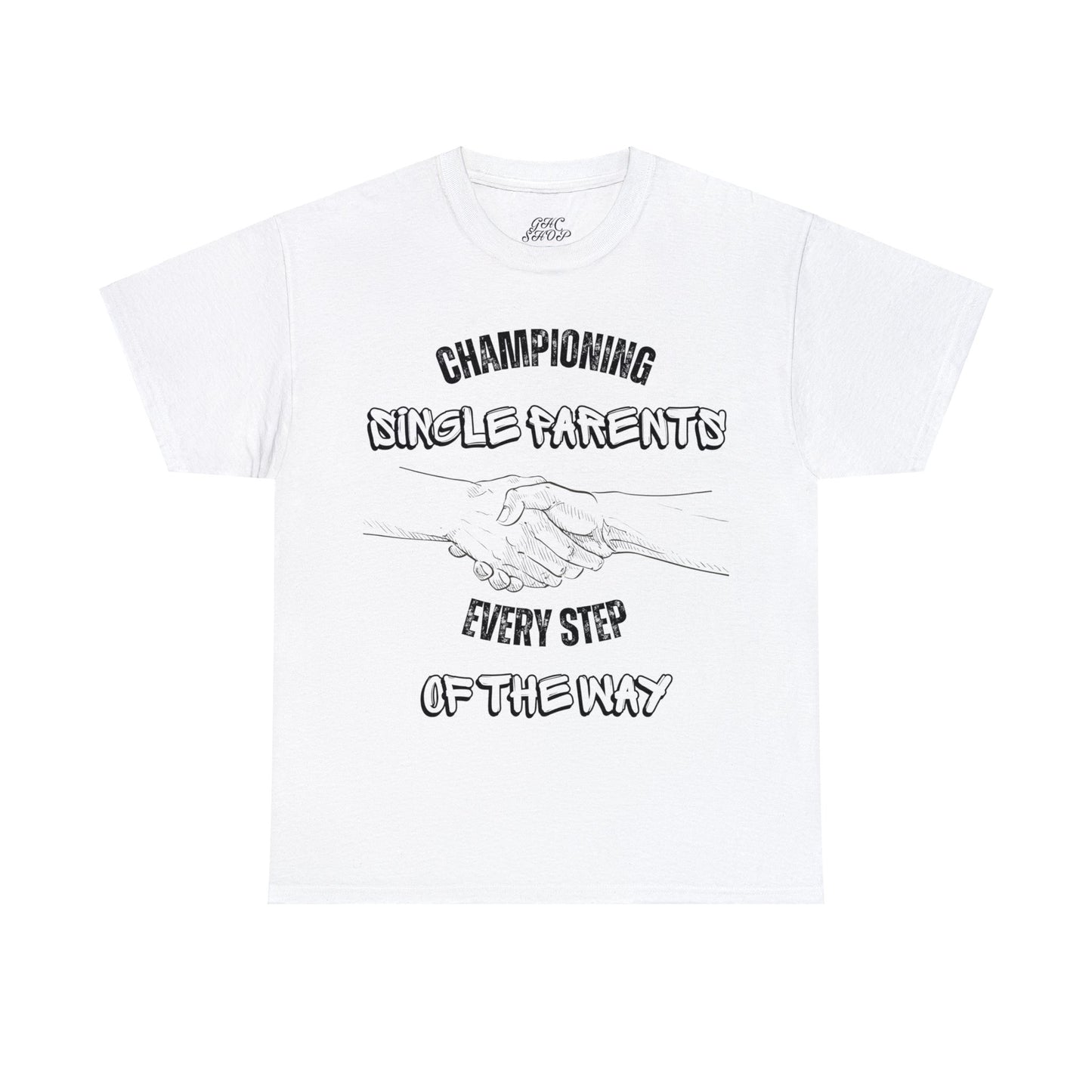 Unisex T-Shirt - Championing Single Parents, Every Step of the Way