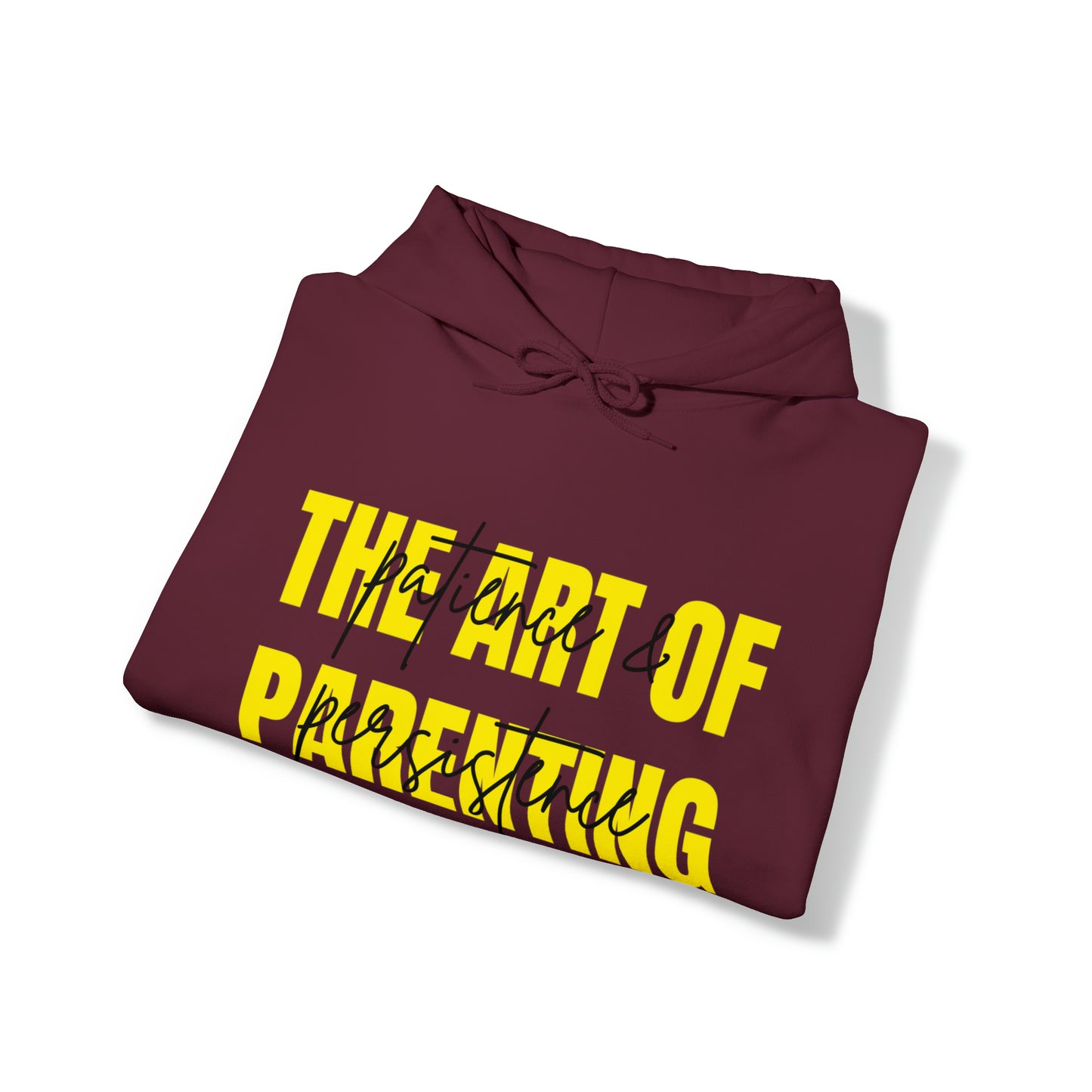 Unisex Hooded Sweatshirt - The Art of Parenting: Patience and Persistence