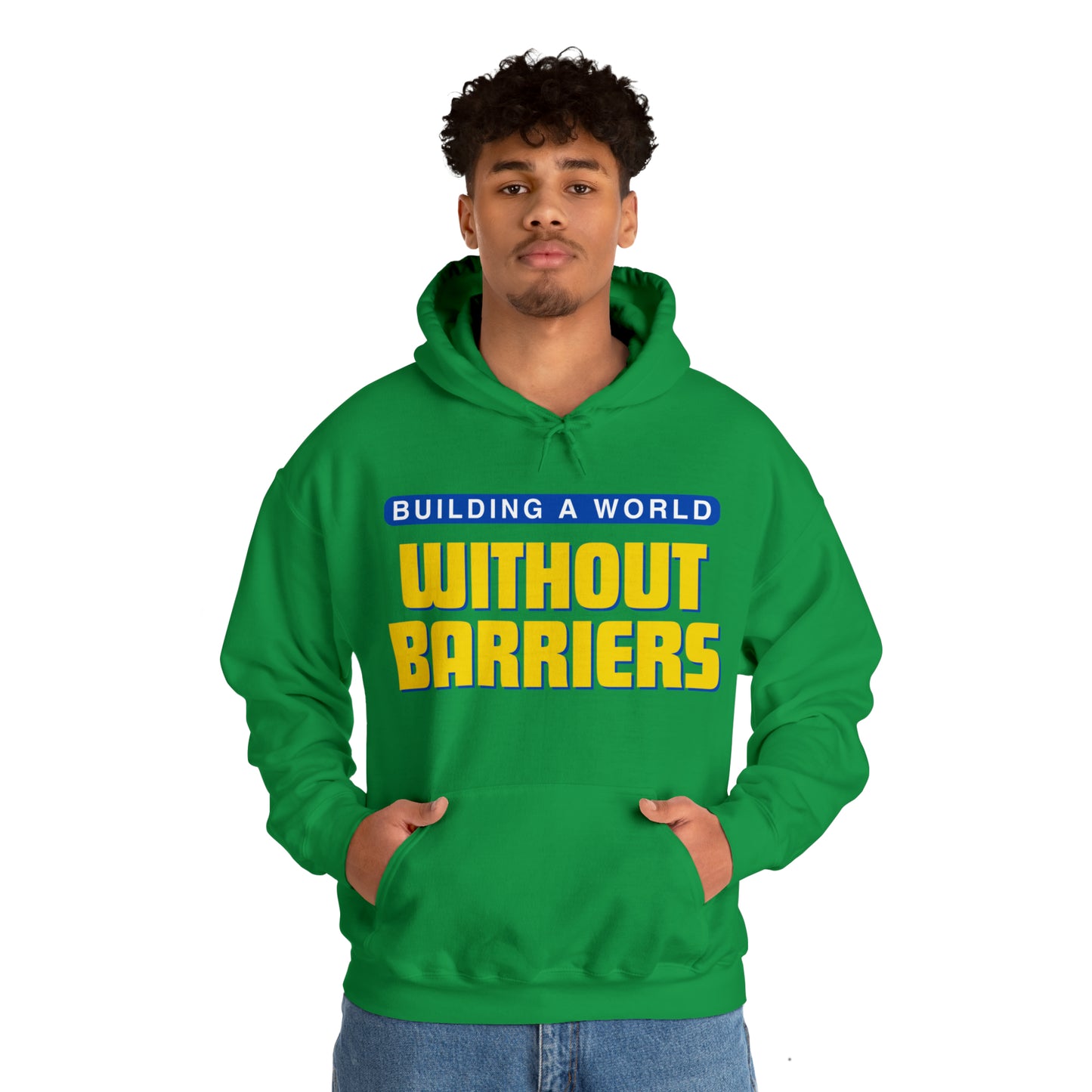 Unisex Hooded Sweatshirt - Building a World Without Barriers