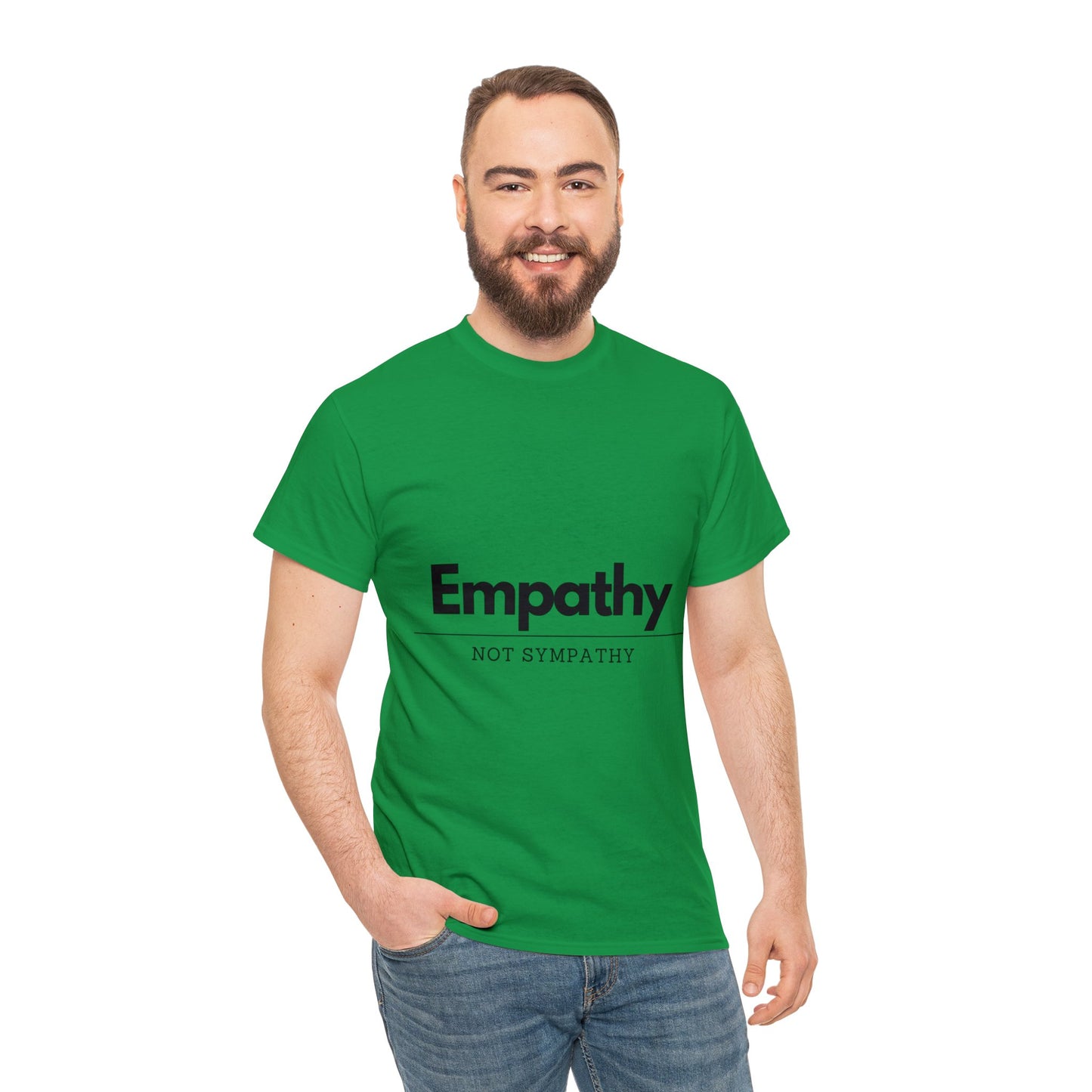 Unisex T-Shirt - Empathy, Not Sympathy