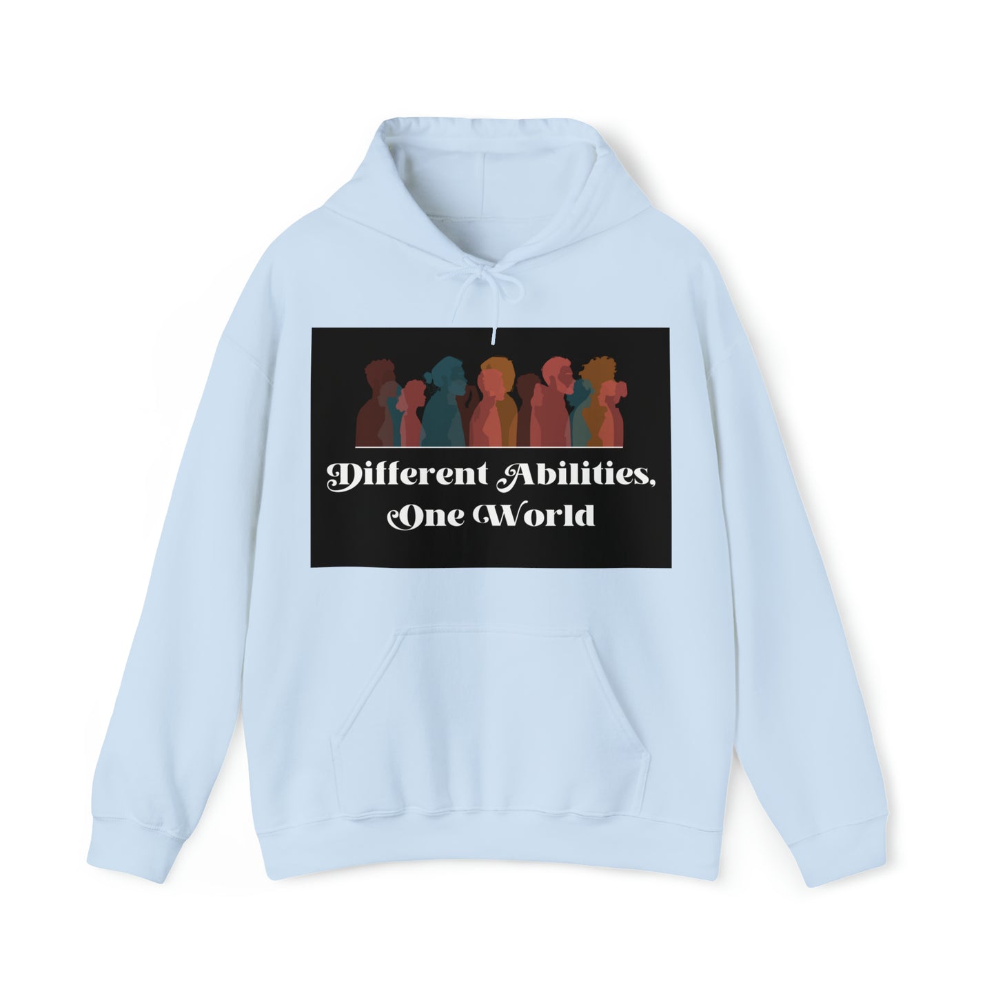 Unisex Hooded Sweatshirt - Different Abilities, One World