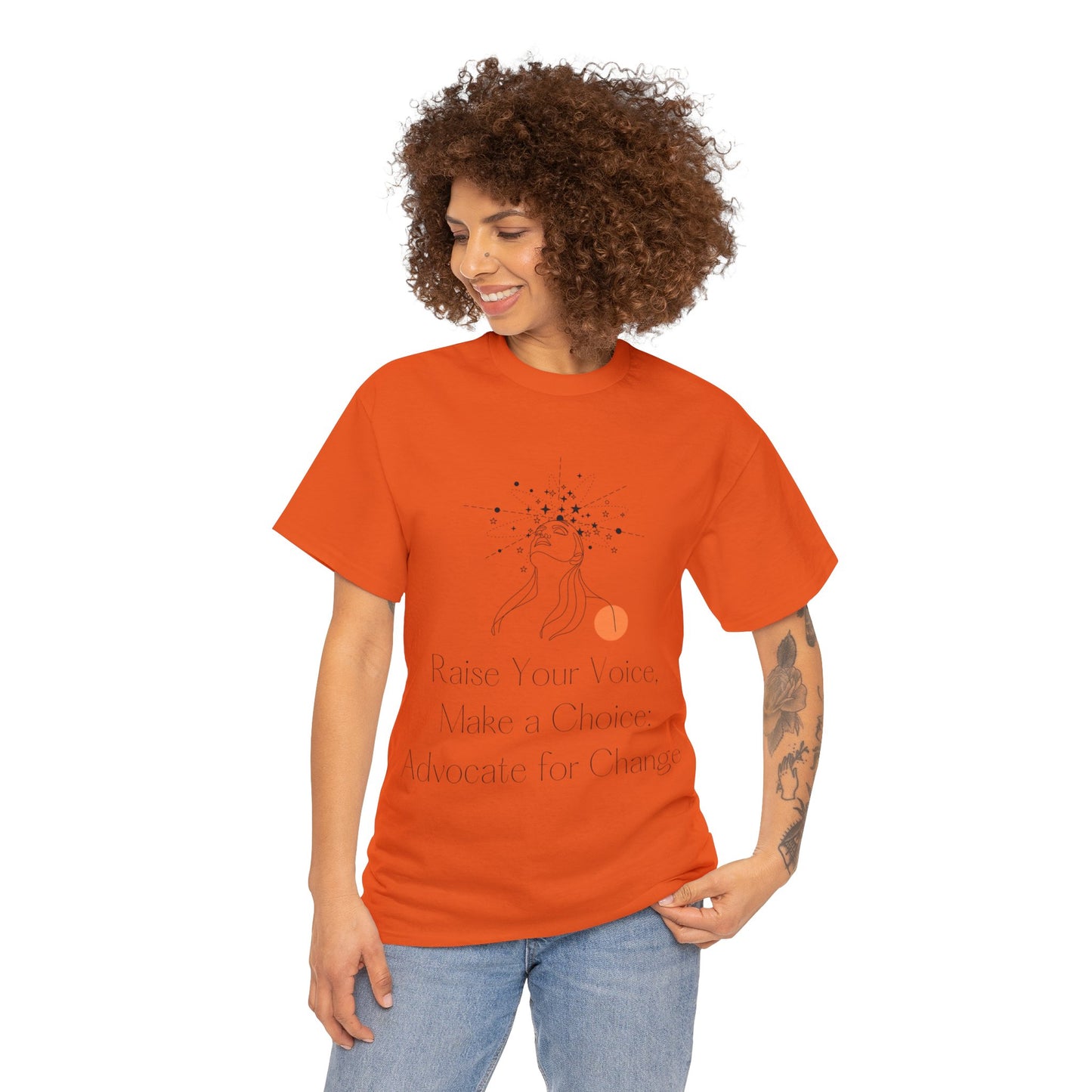 Unisex T-Shirt - Raise Your Voice, Make a Choice: Advocate for Change