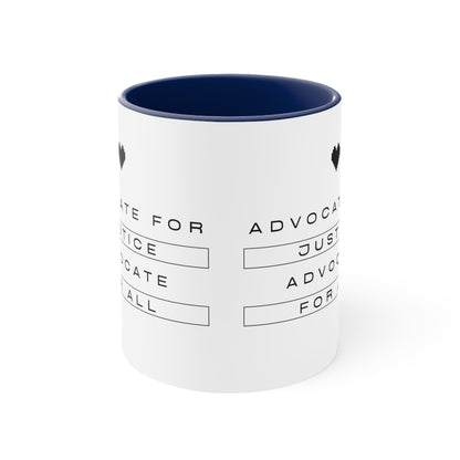 Accent Coffee Mug - Advocate for Justice, Advocate for All