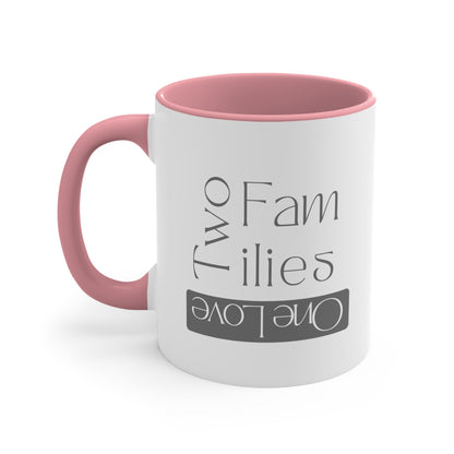 Accent Coffee Mug - Two Families, One Love