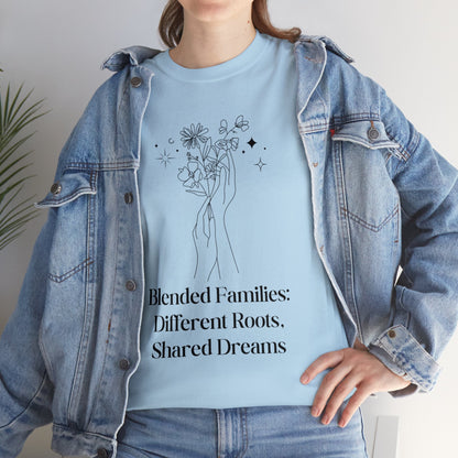 Unisex T-Shirt - Blended Families: Different Roots, Shared Dreams