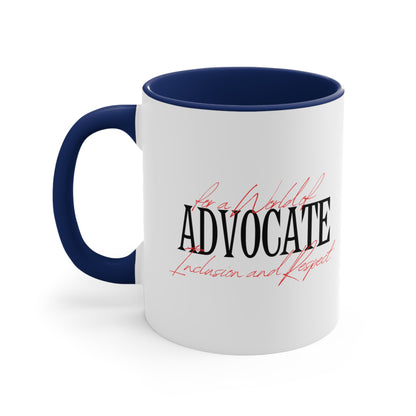 Accent Coffee Mug - Advocate for a World of Inclusion and Respect