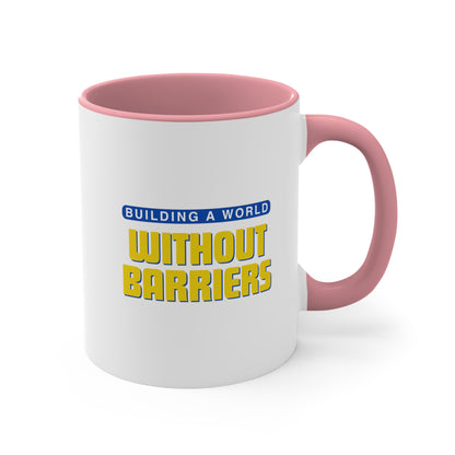 Accent Coffee Mug - Building a World Without Barriers