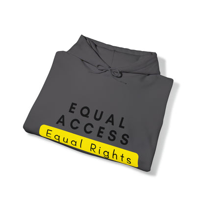 Unisex Hooded Sweatshirt - Equal Access, Equal Rights