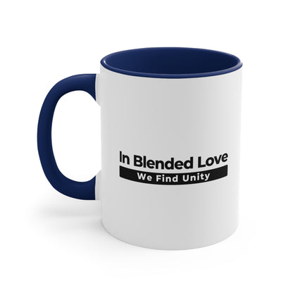 Accent Coffee Mug - In Blended Love, We Find Unity