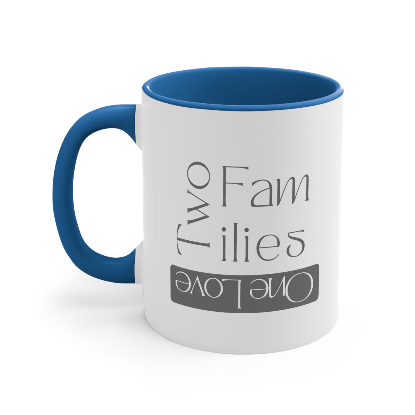 Accent Coffee Mug - Two Families, One Love