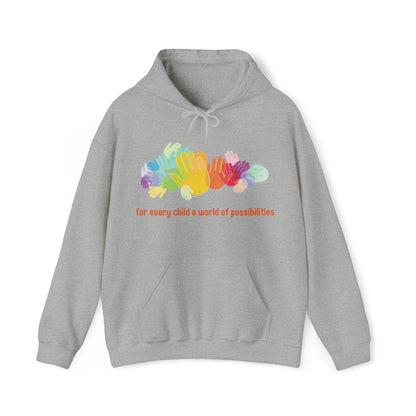 Unisex Hooded Sweatshirt - For Every Child, a World of Possibilities