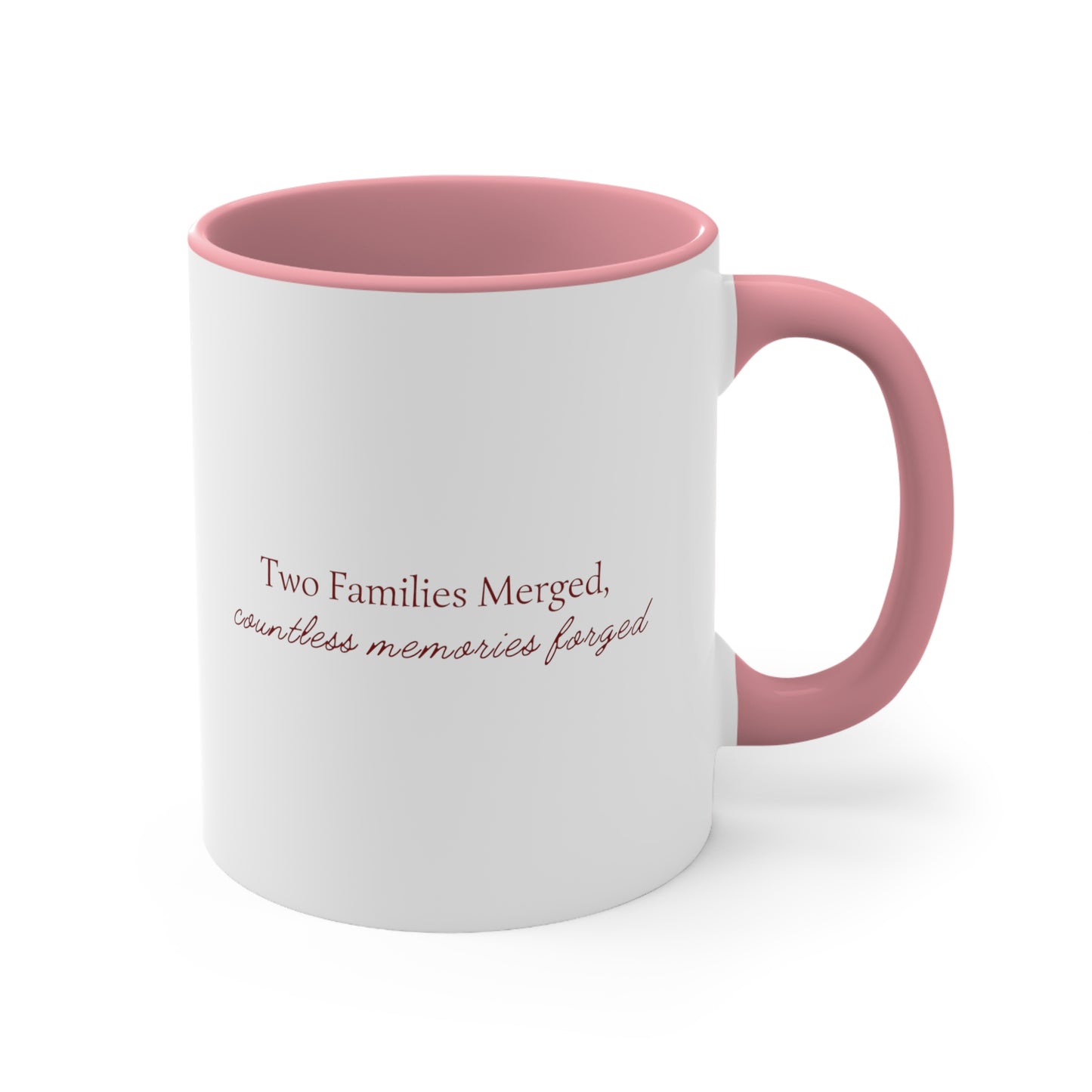 Accent Coffee Mug - Two Families Merged, Countless Memories Forged