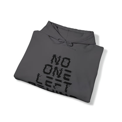 Unisex Hooded Sweatshirt - No One Left Behind