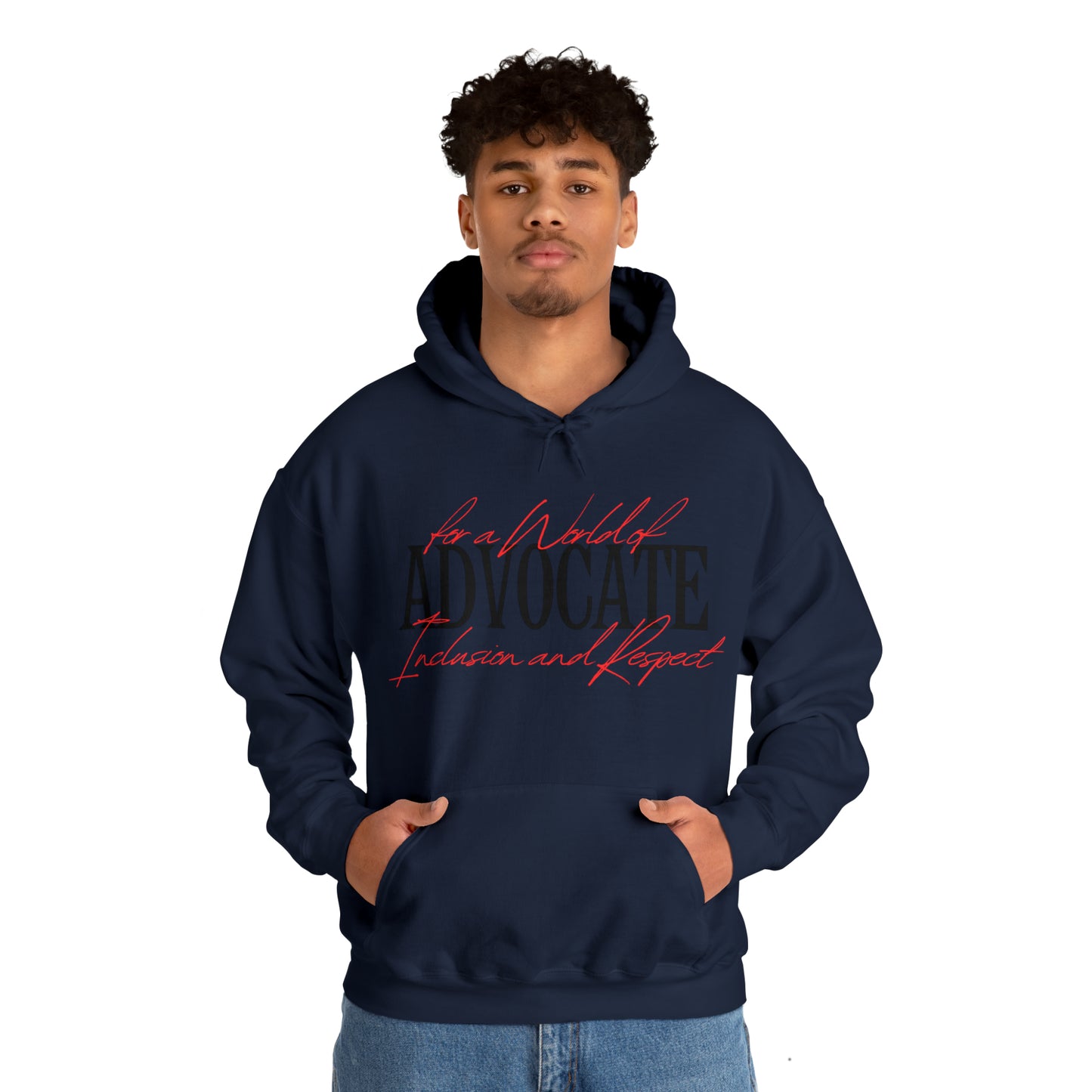 Unisex Hooded Sweatshirt - Advocate for a World of Inclusion and Respect