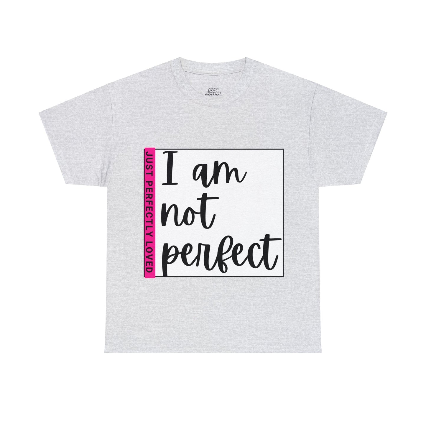 Unisex Heavy Cotton Tee - I am not perfect, just perfectly loved