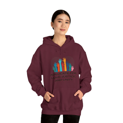 Unisex Hooded Sweatshirt - Advocate for Love, Justice, and Unity