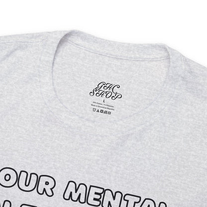 Unisex Heavy Cotton Tee - Your Mental Health Matters, You Matter