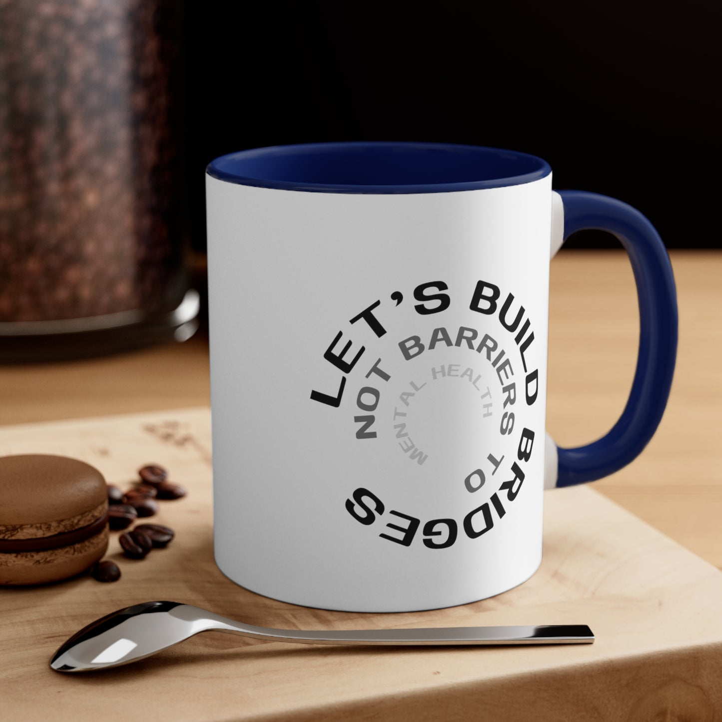 Accent Coffee Mug - Let's Build Bridges, Not Barriers, to Mental Health