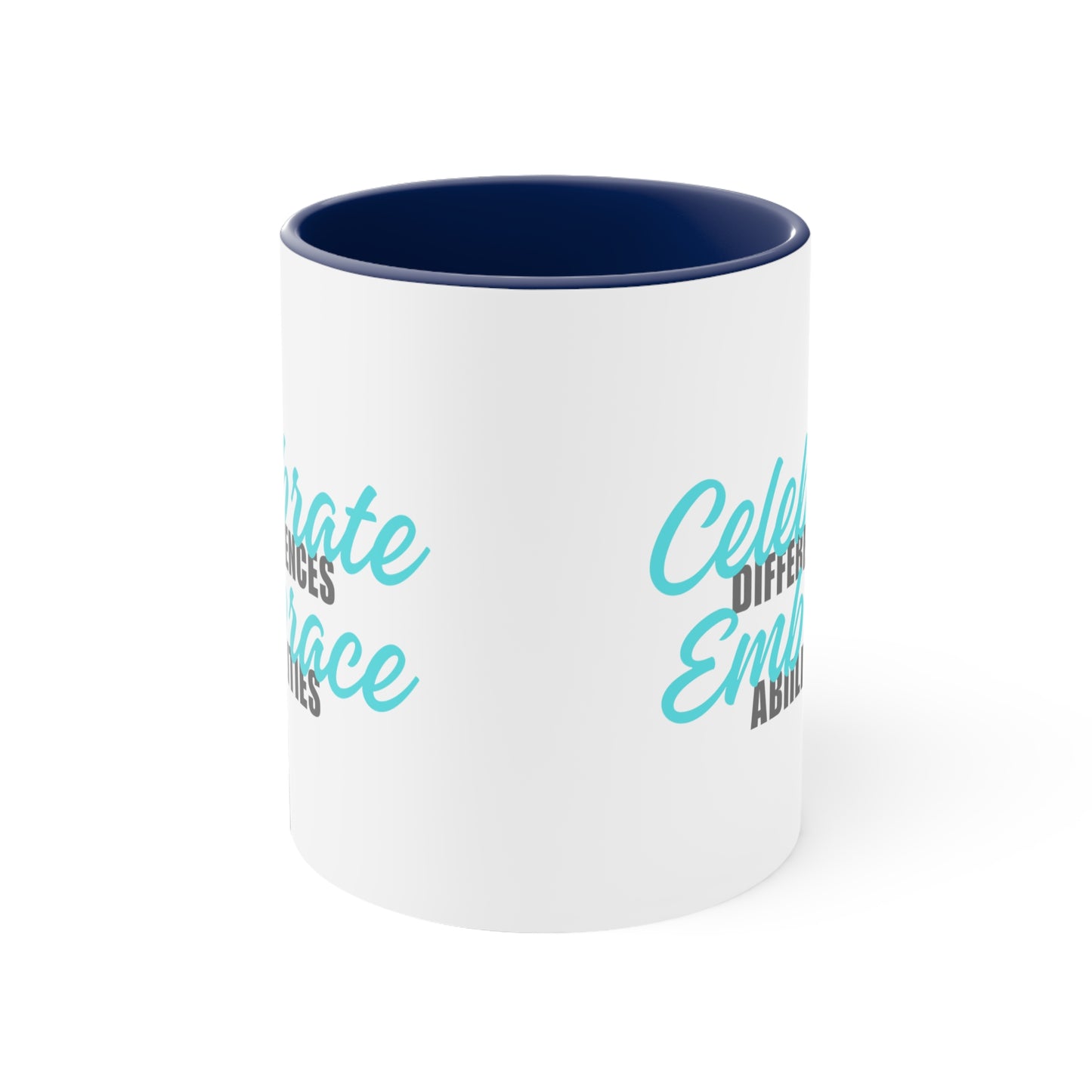 Accent Coffee Mug - Celebrate Differences, Embrace Abilities