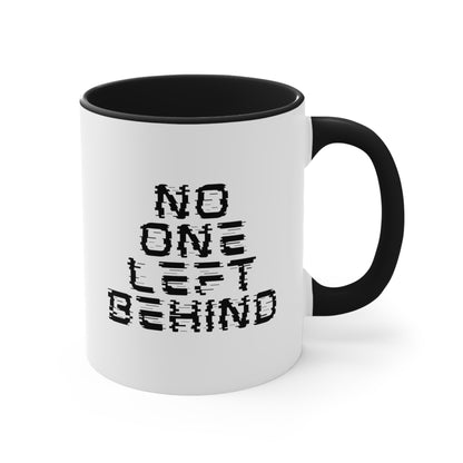 Accent Coffee Mug - No One Left Behind