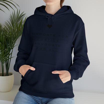 Unisex Hooded Sweatshirt - Advocate for Justice, Advocate for All