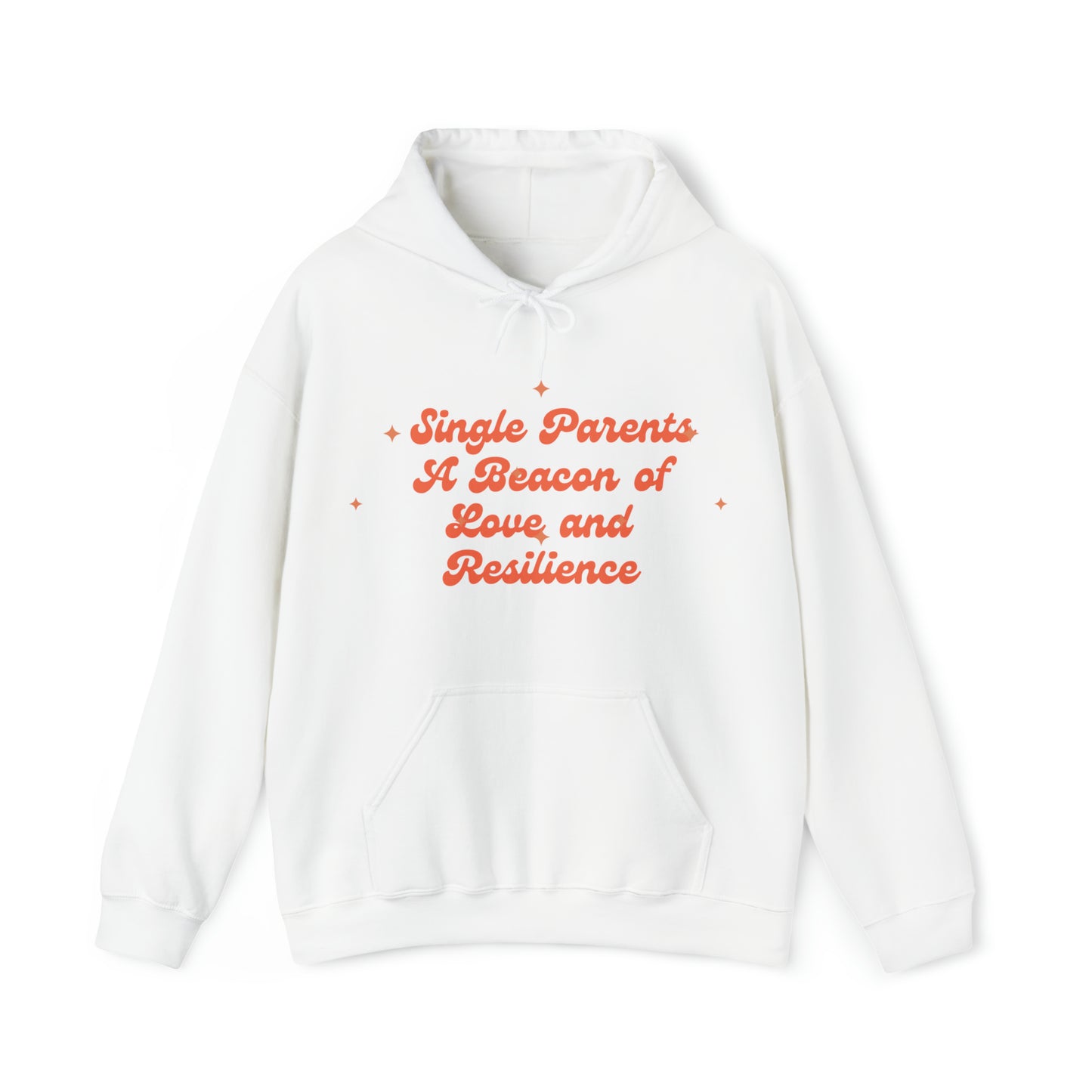 Unisex Hooded Sweatshirt - Single Parents: A Beacon of Love and Resilience